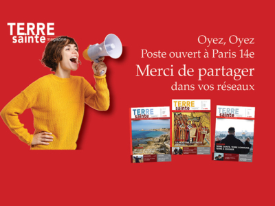 Terre Sainte Magazine recrute un(e) chargé(e) de la communauté des lecteurs